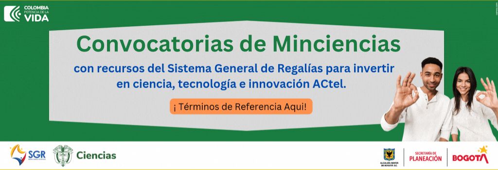 onvocatoria Proyectos Sistema General de Regalías para Ciencia Tecnología e Innovación 2025-2026.